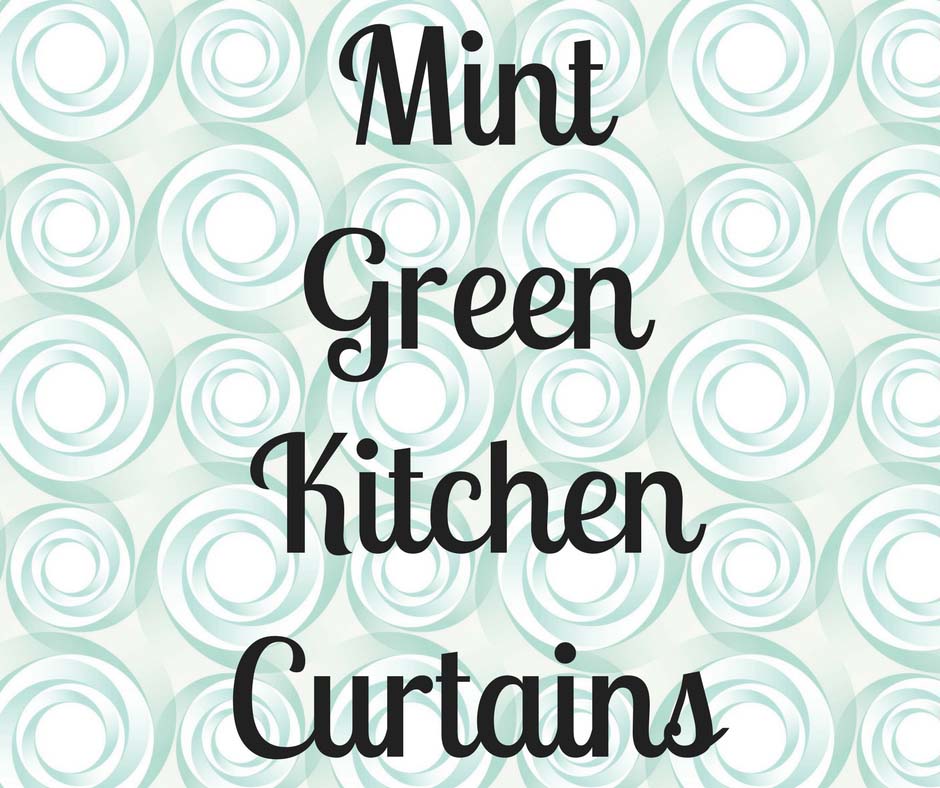 Mint Green Kitchen Curtains