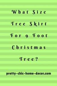 What Size Tree Skirt For 9 Foot Tree