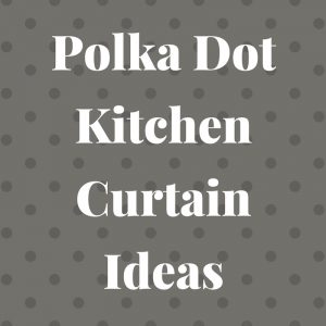 polka dot kitchen curtains