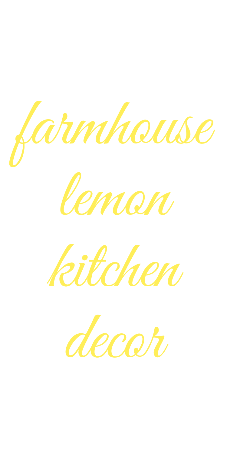 farmhouse lemon kitchen decor